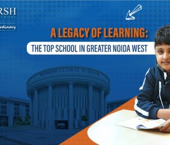 top school in Greater Noida West