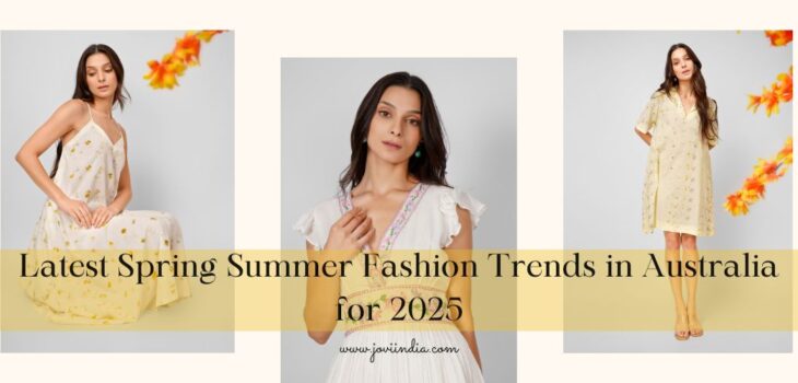 Latest Spring Summer Fashion Trends in Australia for 2025 - JOVI India
