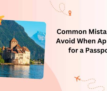 Common Mistakes to Avoid When Applying for a Passport