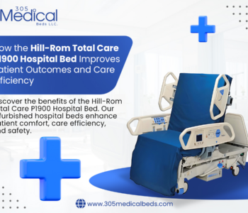 How the Hill-Rom Total Care P1900 Hospital Bed Improves Patient Outcomes and Care Efficiency