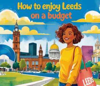 Enjoy Leeds on a budget