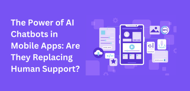 The Power of AI Chatbots in Mobile Apps Are They Replacing Human Support