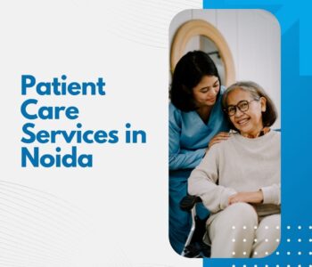 patient care services in noida