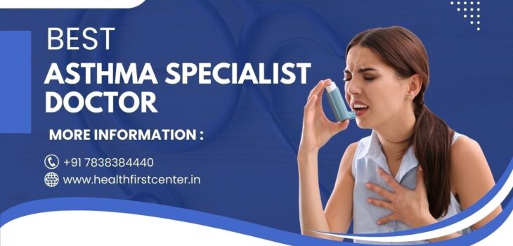 Asthma Specialist Doctor Near Me