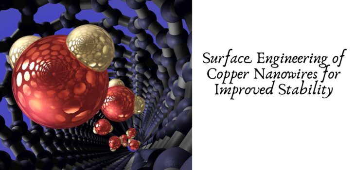 Surface Engineering of Copper Nanowires for Improved Stability