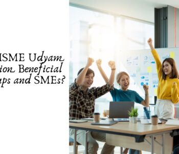 Why is MSME Udyam Registration Beneficial for Startups and SMEs?