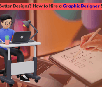 Smart tips for hiring the right graphic designer.